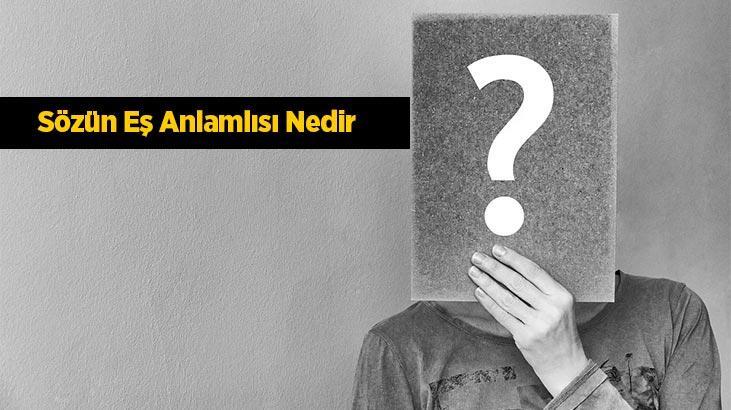 Sözün Eş Anlamlısı Nedir? Sözün Kelimesinin Eş Enlamı Olan Sözcükler