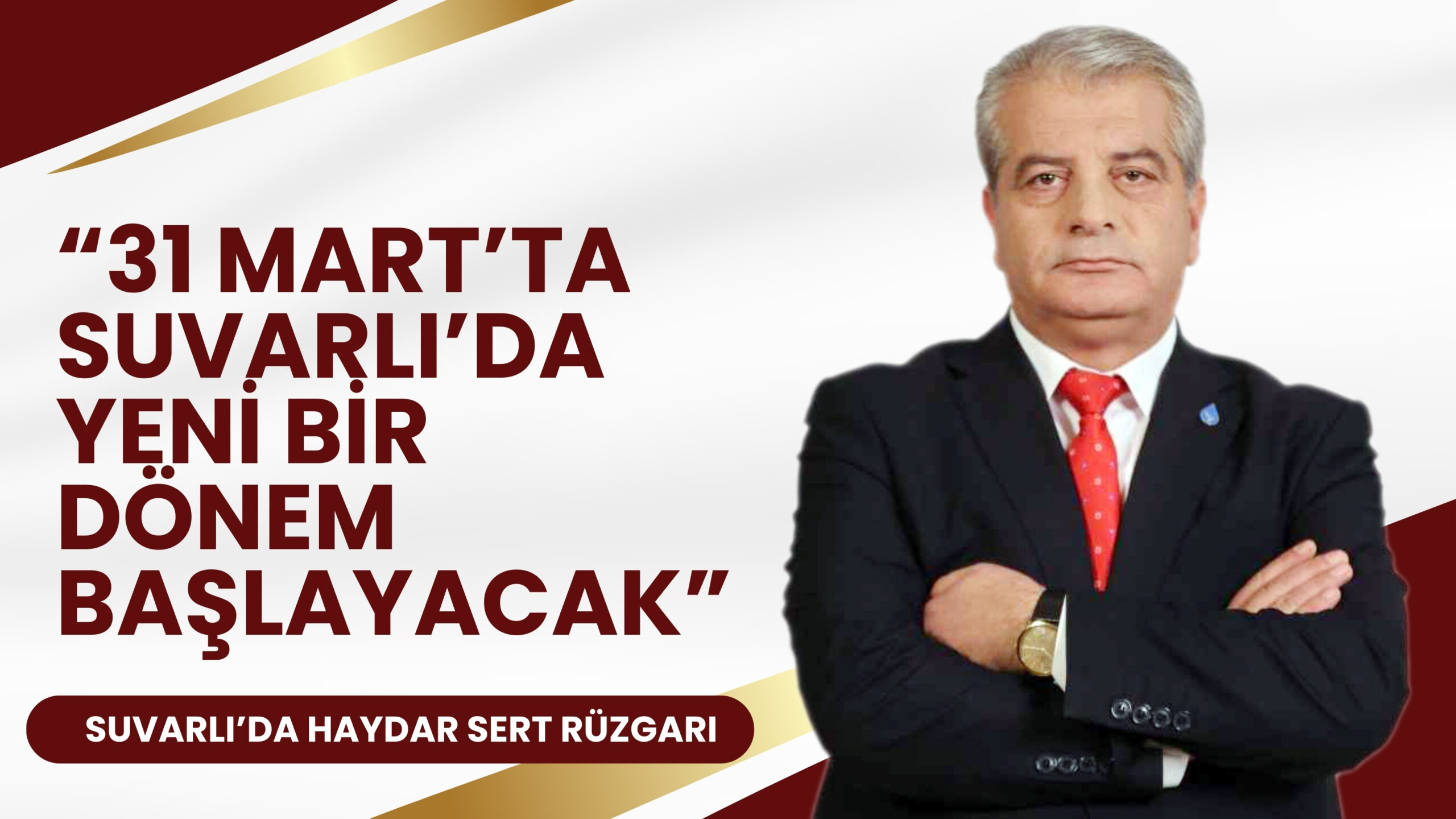 “31 Mart’ta Suvarlı’da yeni bir dönem başlayacak”