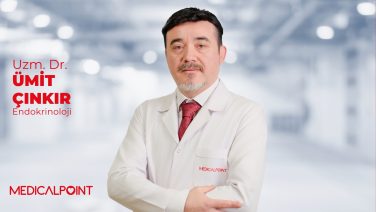 Uzm. Dr. Ümit Çınkır: “Tiroit ve Diyabet Belirtilerini Göz Ardı Etmeyin!”