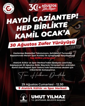 BAŞKAN YILMAZ’DAN GAZİANTEP BASKETBOL’A DESTEK DAVETİ