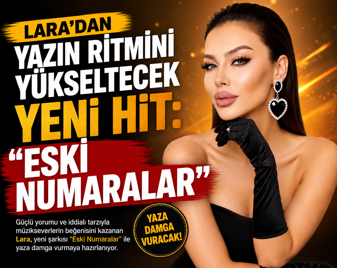 Lara’dan Yazın Ritmini Yükseltecek Yeni Hit: “Eski Numaralar”